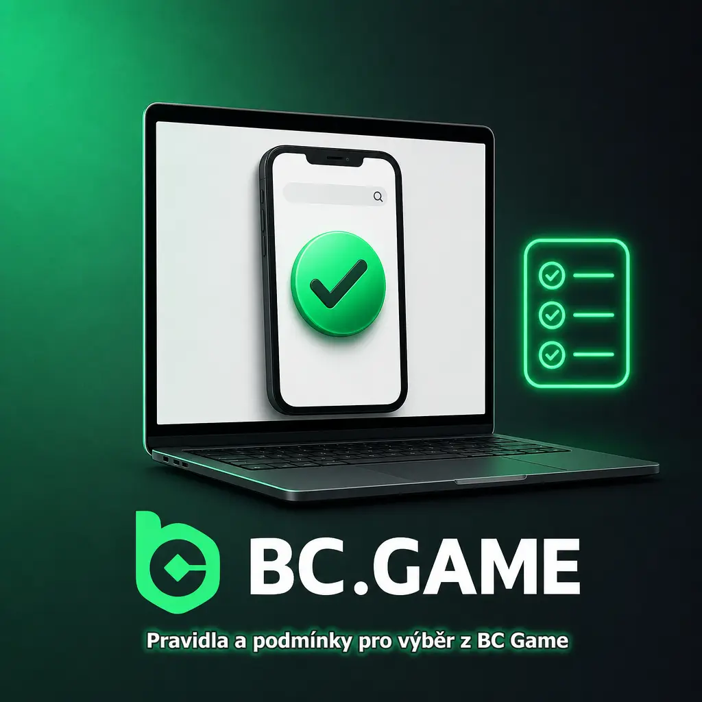Pravidla výběru z BC Game: ověření totožnosti, bonusové podmínky, správná síť a vyplacitelný zůstatek