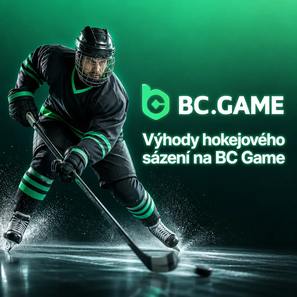 Výhody hokejového sázení na BC Game: živé kurzy, tiket, mobilní aplikace a krypto platby